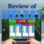 MelBet- A Comprehensive  and Eye-opening Betting Review