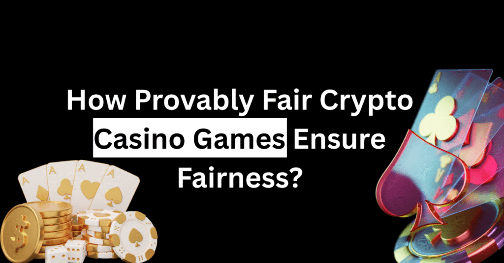 How provably fair crypto casino games ensure fairness – illustration with gold coins, cards, and dice